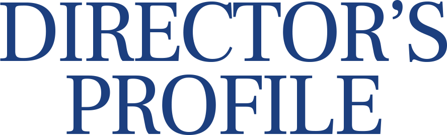 DIRECTOR’S PROFILE